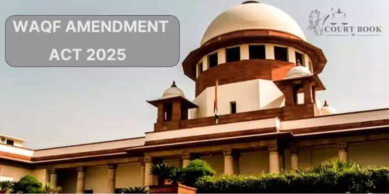 वक्फ संशोधन अधिनियम 2025 के खिलाफ सुप्रीम कोर्ट पहुँचे केरल के मुस्लिम उलेमा: समुदाय की संपत्तियों के नुकसान की आशंका