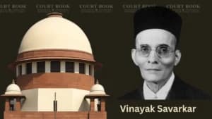 Supreme Court Rejects Plea to Prevent Improper Use of Savarkar's Name