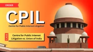 CPIL की याचिका पर सुनवाई टली; अगली सुनवाई 5 अगस्त को